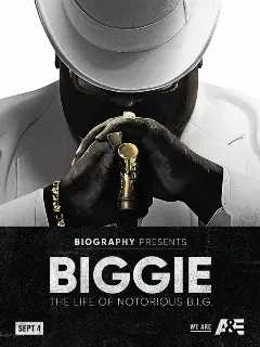 Biggie: Жизнь Notorious B.I.G.