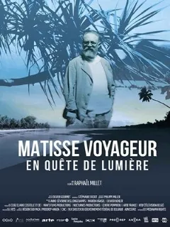 Chasing Light: The Voyages of Matisse